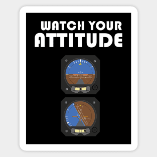 Watch Your Attitude, Pilot Sticker